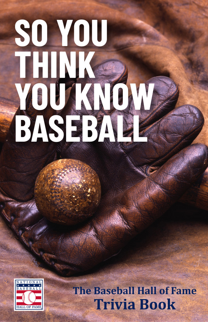 So You Think You Know Baseball