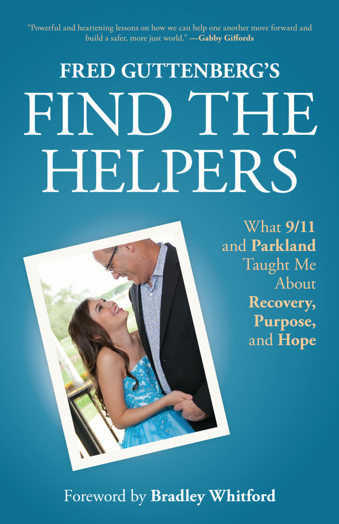 Fred Guttenberg’s Find the Helpers