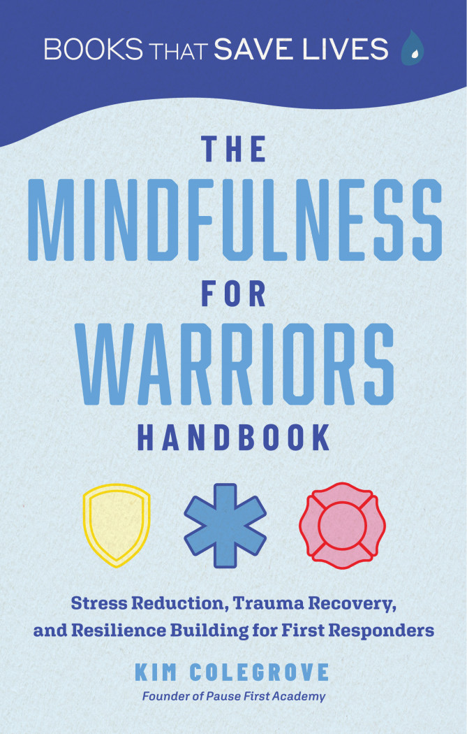 The Mindfulness for Warriors Handbook
