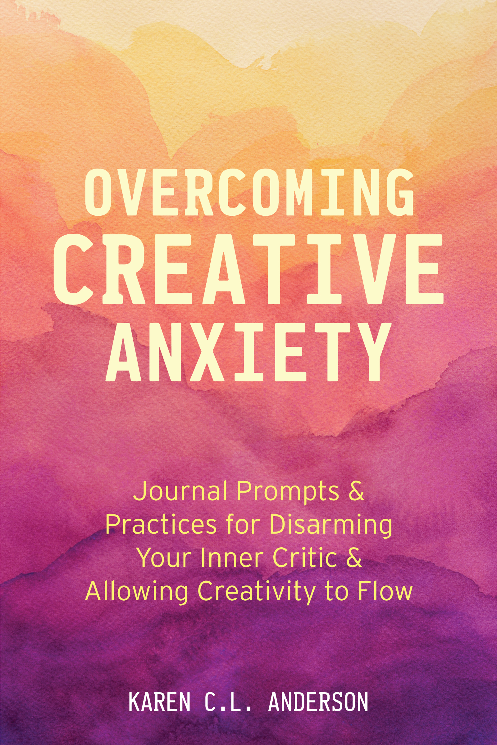 Overcoming Creative Anxiety