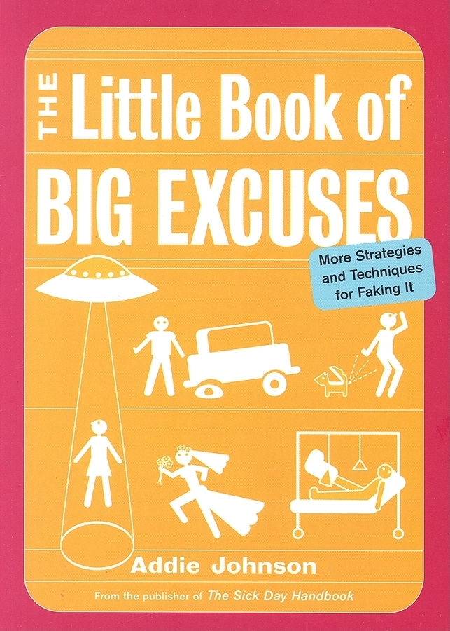 The Little Book of Big Excuses