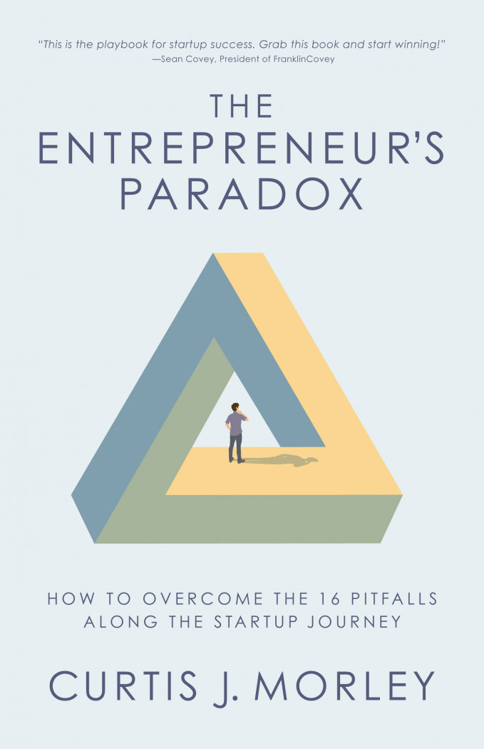 The Entrepreneur's Paradox