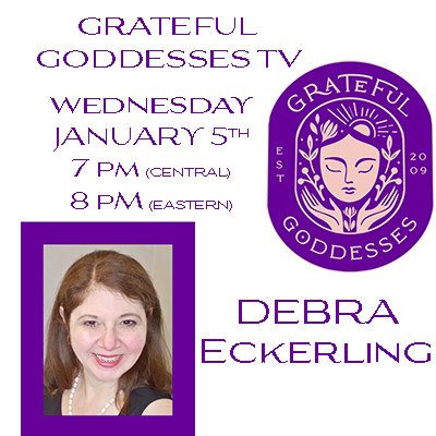 Grateful Goddess TV with Debra Eckerling