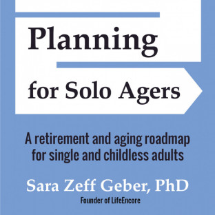 Meeting The Challenges Of Solo Aging