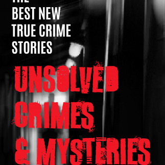 The Best New True Crime Stories: Unsolved Crimes & Mysteries featured at Promote Horror