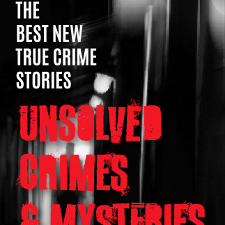 The Best New True Crime Stories: Unsolved Crimes & Mysteries featured at Ginger Nuts of Horror