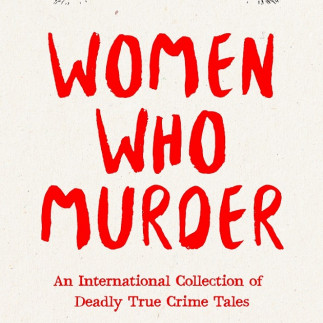 Women Who Murder - reviewed at Midwest Book Review
