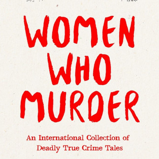 Women Who Murder - book spotlight in Irresponsible Reader