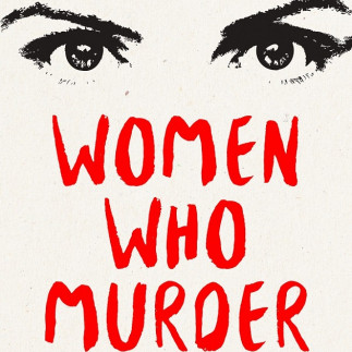 Women Who Murder featured at Shelf Life